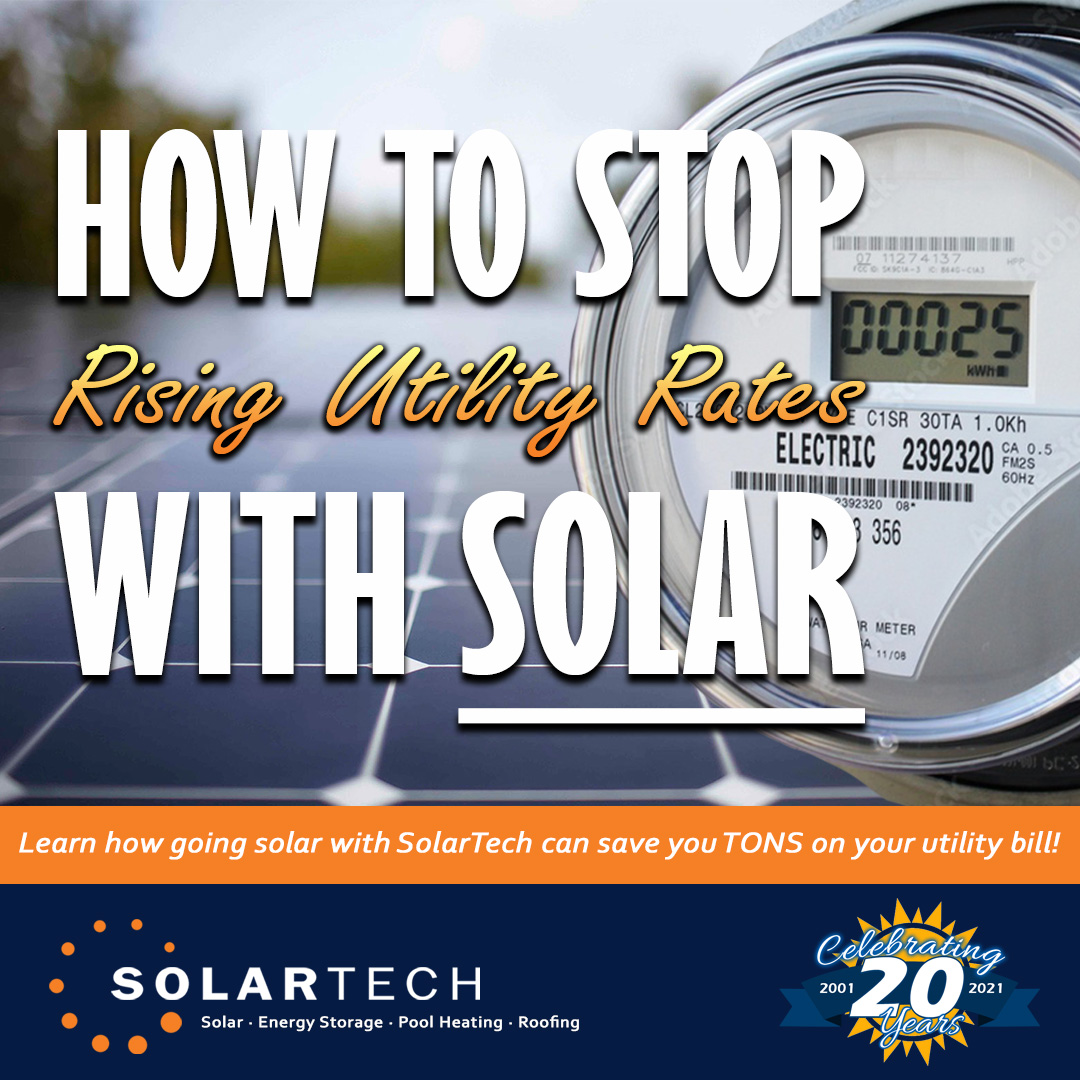 SolarTech can help you stop rising utility rates by going solar!